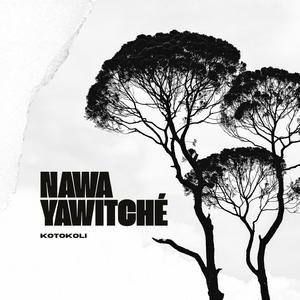 NAWA YAWITCHÉ
