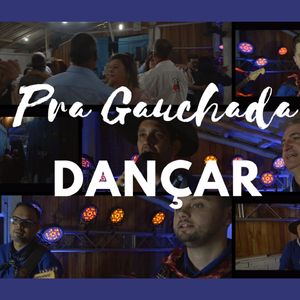 Pra Gauchada Dançar (Vaneira)