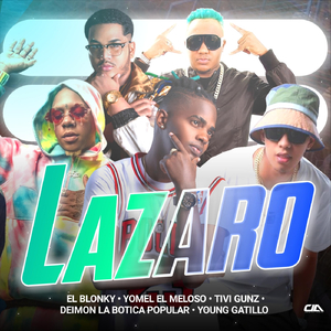 Lazaro (feat. Deimon la Botica Popular & Young Gastillo)