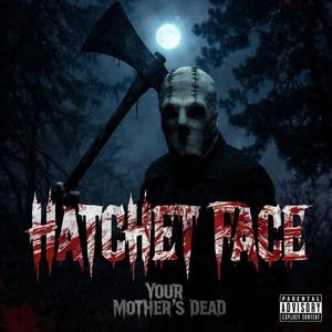 Hatchet Face