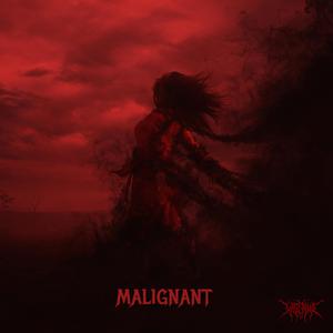 MALIGNANT