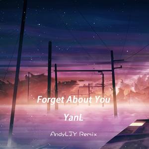 衍簏-Forget About You（AndyLJY remix）