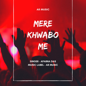 Mere Khwabo Me