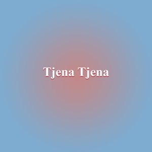 Tjena Tjena