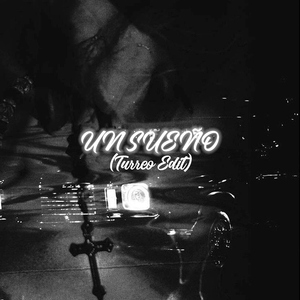 Un Sueño (Turreo Edit)