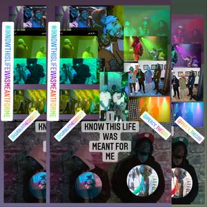 I KNOW THIS LIFE WAS MEANT FOR ME (feat. GURBUR THE GOD & PERCY THE GOD)