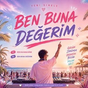 Ben buna değerim