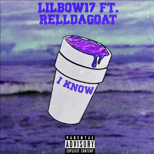 I Know (feat. Relldagoat)