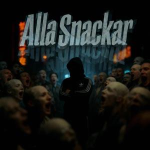 Alla snackar