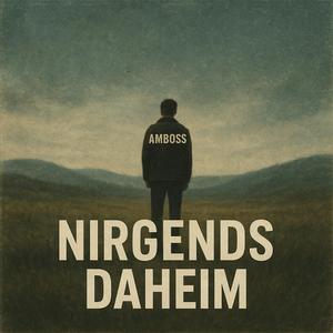 Nirgends daheim