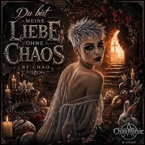 Du bist meine LIEBE ohne Chaos