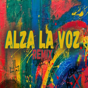 Alza la Voz (Remix)