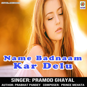 Name Badnaam Kar Delu