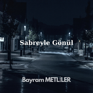 Sabreyle Gönül