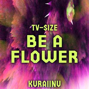 Be a flower (from "The Apothecary Diaries") TV-Size