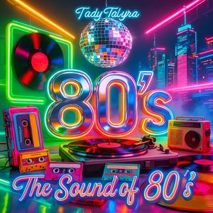 The Sound of the 80's