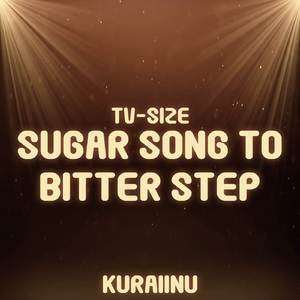Sugar Song to Bitter Step (from "Blood Blockade Battlefront") TV-Size