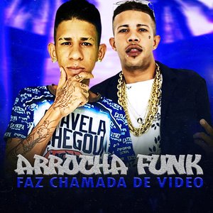 Arrocha Funk Faz Chamada de Video