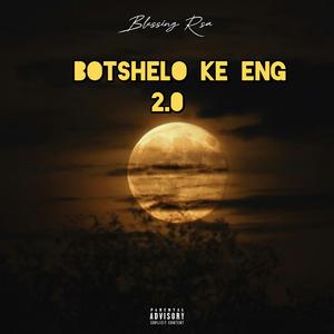 Botshelo ke eng(Lekompo_Remix)