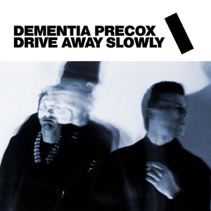 Drive Away Slowly