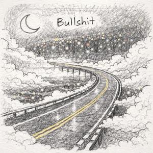 Bullshit (feat. NANASHI)