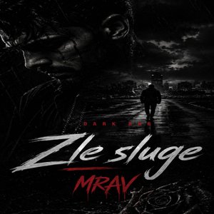Zle Sluge Dark Rnb