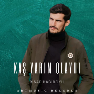 Kaş Yarım Olaydın