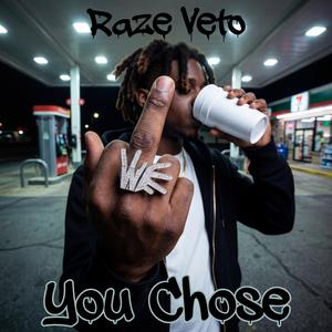 You Chose