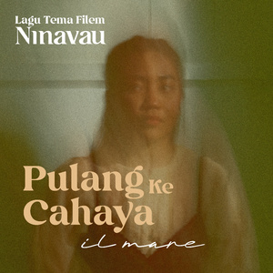 Pulang Ke Cahaya (Lagu Tema Filem Ninavau)
