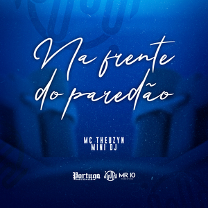 Na Frente do Paredão