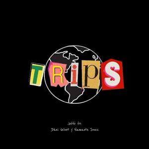 Trips (feat. Dàni Velvet & Namaste Jones)