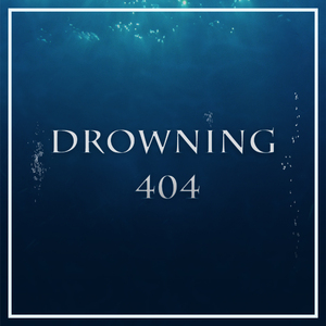 Drowning 404