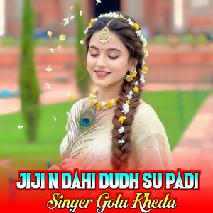 Jiji N Dahi Dudh Su Padi