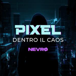 Pixel dentro il caos
