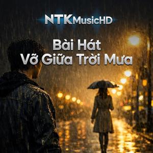 VỠ GIỮA TRỜI MƯA