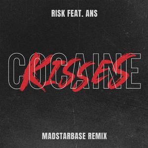 Cocaine Kisses (Remix) [feat. ANS]