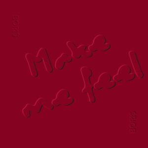 Make Me Feel