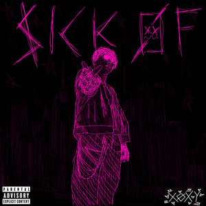 Sick Of