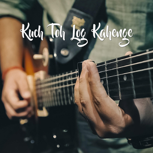 Kuch Toh Log Kahenge