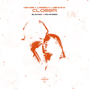 Closer (Slowed & Reverbed)
