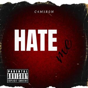 Hate Me