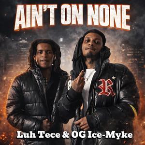 Ain't On None