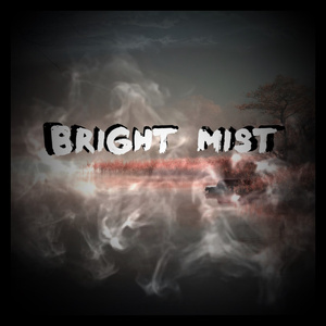Bright Mist (Instrumental Version)
