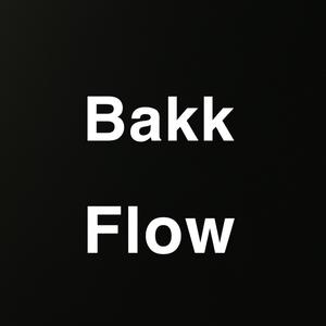 Bakk Flow