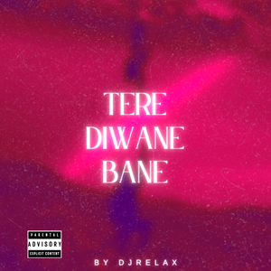 Tere Diwane Bane