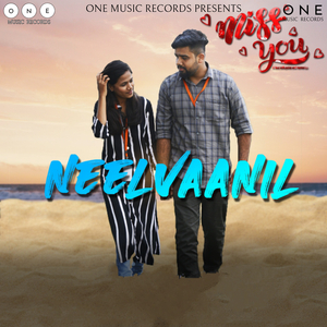 Neel Vaanil (Miss You)
