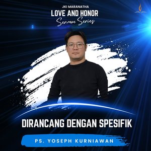 Love and Honor Sermon Series Dirancang dengan spesifik