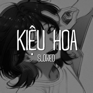 Kiệu Hoa (Slowed)