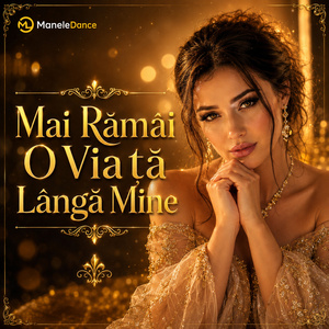 Mai Rămâi O Viață Lângă Mine