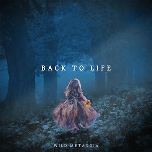 Back To Life (feat. Absent Chronicles)